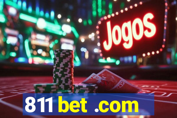 811 bet .com